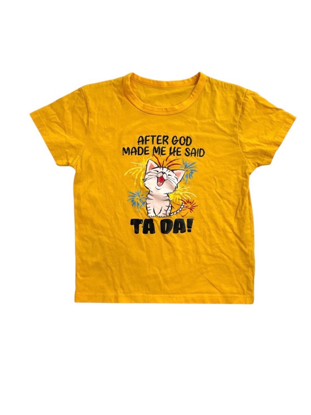 Yellow Kids' Graphic Tee Cat Print Tee “After God Made Me He Said ‘TA DA!’”